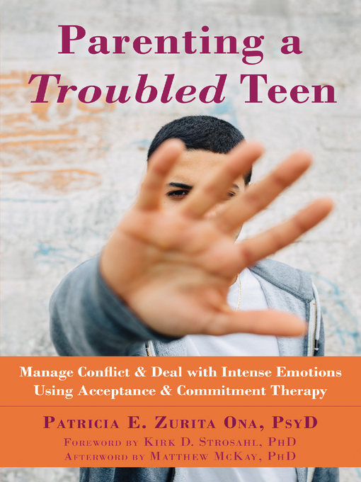 Title details for Parenting a Troubled Teen by Patricia E. Zurita Ona - Wait list